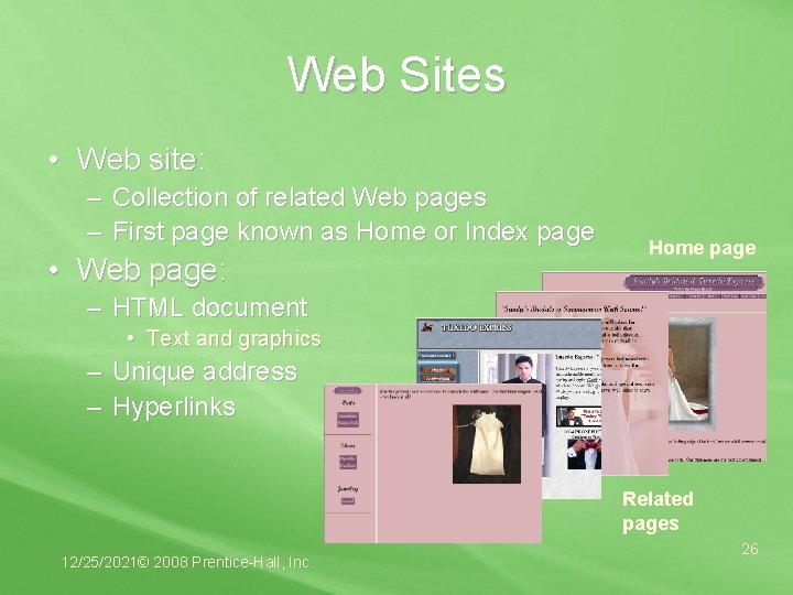 Web Sites • Web site: – Collection of related Web pages – First page