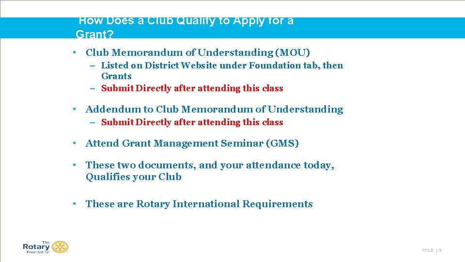 How Does a Club Qualify to Apply for a Grant? • Club Memorandum of