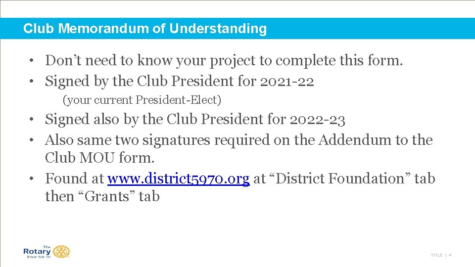 Club Memorandum of Understanding • Don’t need to know your project to complete this