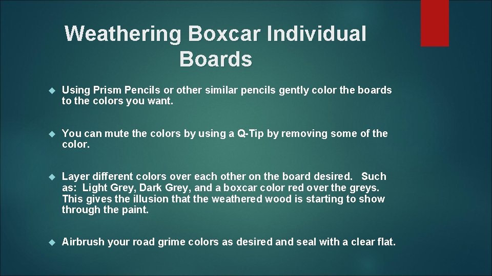 Weathering Boxcar Individual Boards Using Prism Pencils or other similar pencils gently color the