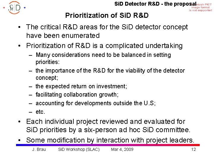 Si. D Detector R&D - the proposal Prioritization of Si. D R&D • The