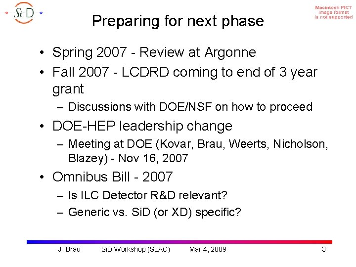 Preparing for next phase • Spring 2007 - Review at Argonne • Fall 2007