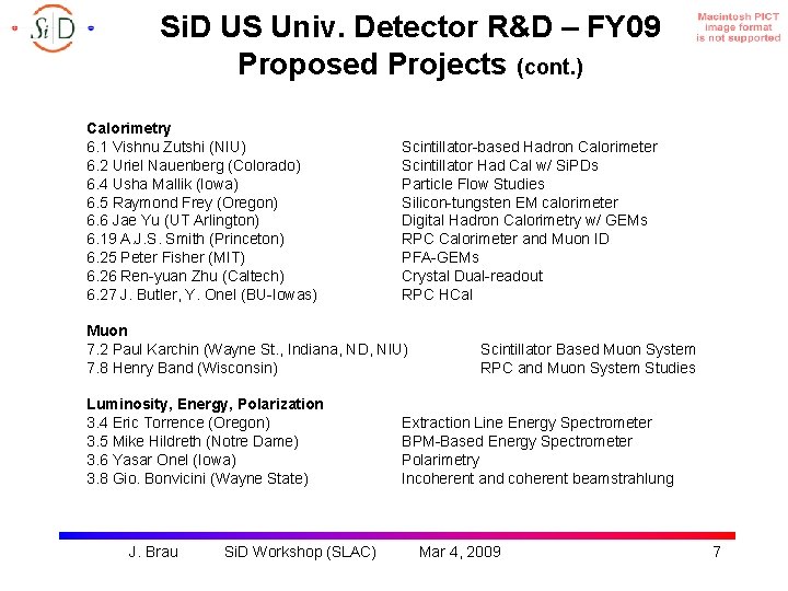 Si. D US Univ. Detector R&D – FY 09 Proposed Projects (cont. ) Calorimetry
