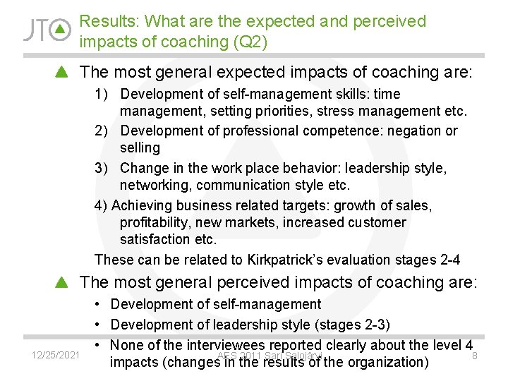 Results: What are the expected and perceived impacts of coaching (Q 2) The most