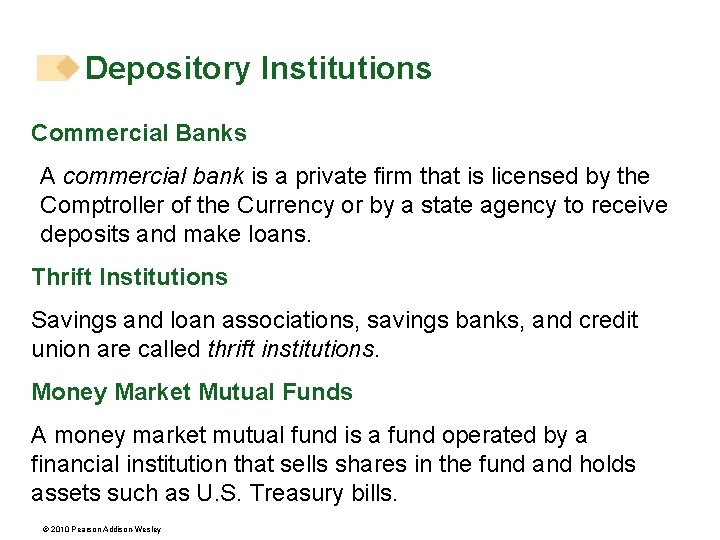 Depository Institutions Commercial Banks A commercial bank is a private firm that is licensed
