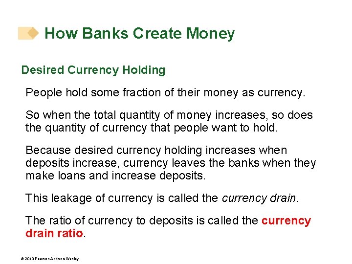 How Banks Create Money Desired Currency Holding People hold some fraction of their money