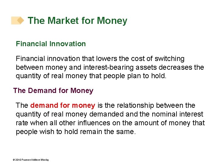 The Market for Money Financial Innovation Financial innovation that lowers the cost of switching