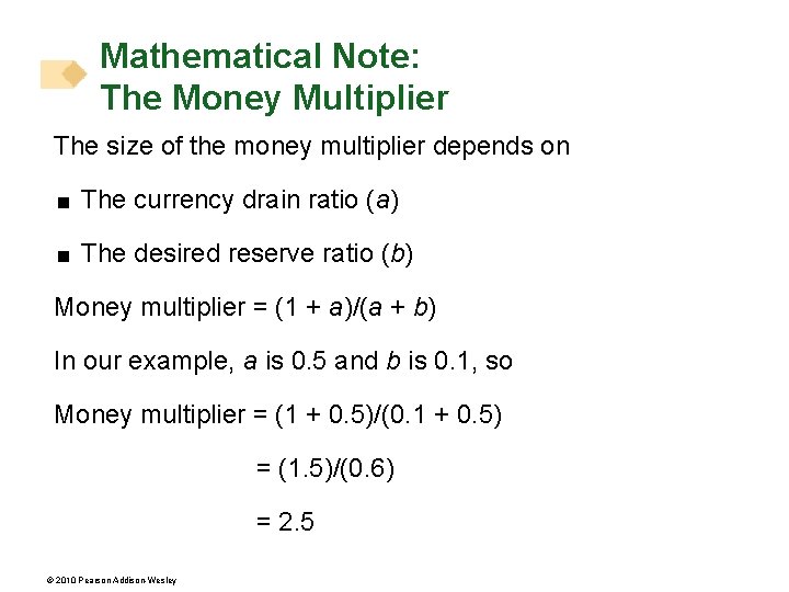 Mathematical Note: The Money Multiplier The size of the money multiplier depends on <