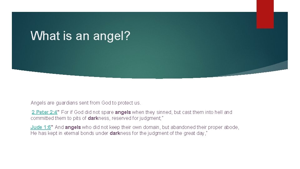 What is an angel? Angels are guardians sent from God to protect us. 2