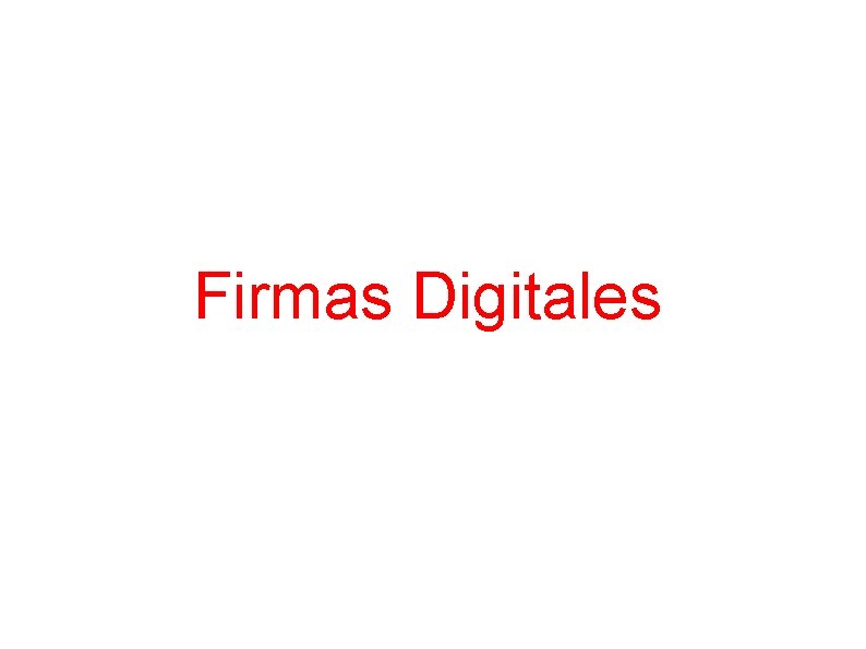 Firmas Digitales 