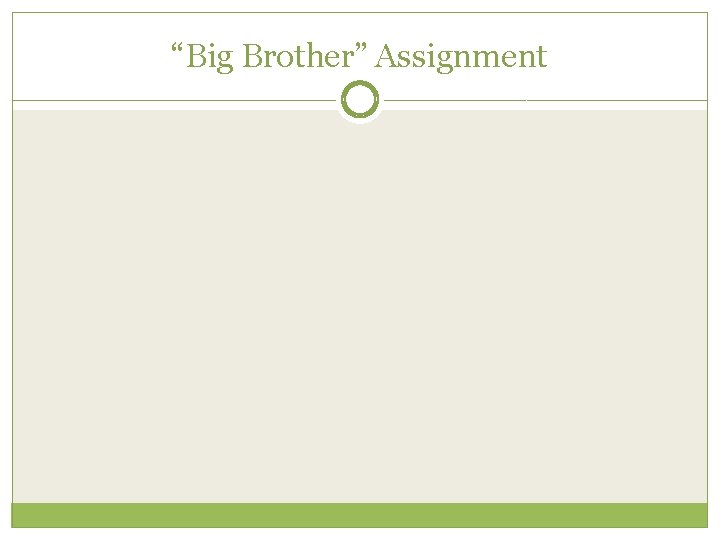 “Big Brother” Assignment 