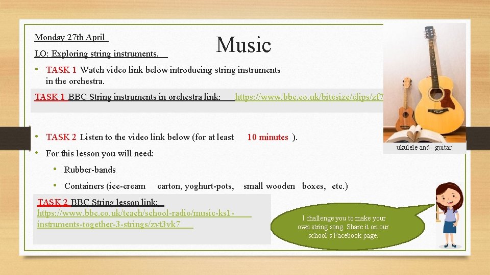 Monday 27 th April LO: Exploring string instruments. Music • TASK 1 Watch video