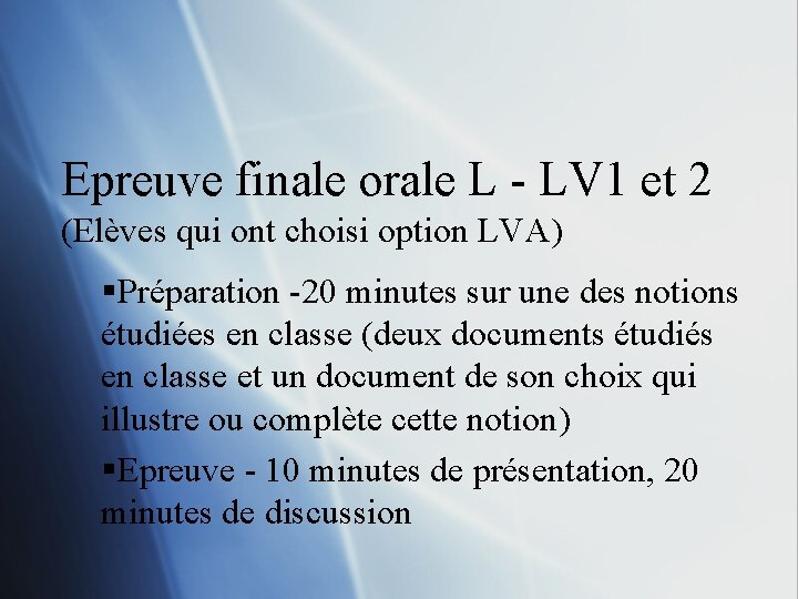 Epreuve finale orale L - LV 1 et 2 (Elèves qui ont choisi option