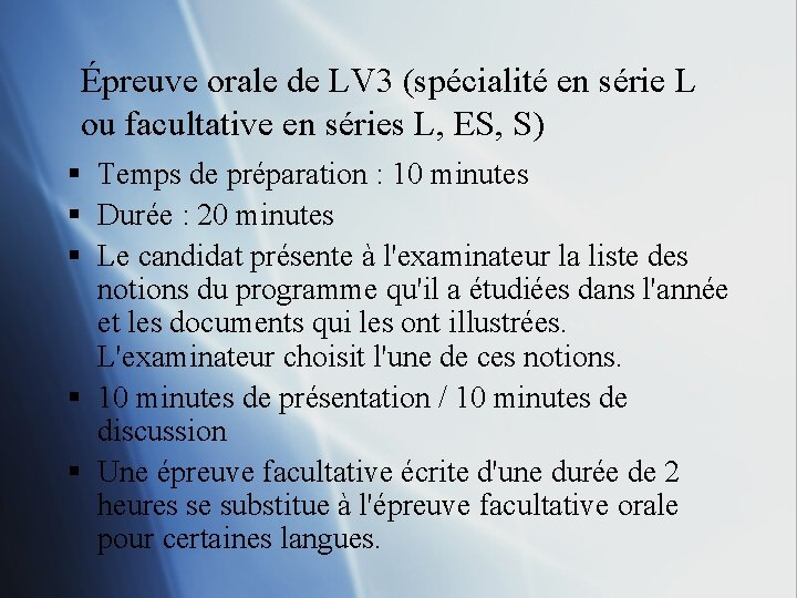 Épreuve orale de LV 3 (spécialité en série L ou facultative en séries L,