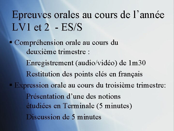 Epreuves orales au cours de l’année LV 1 et 2 - ES/S § Compréhension