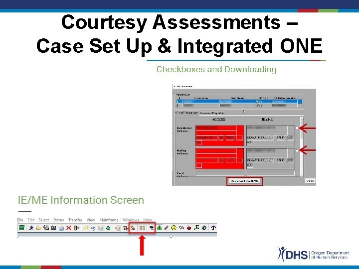 Courtesy Assessments – Case Set Up & Integrated ONE 