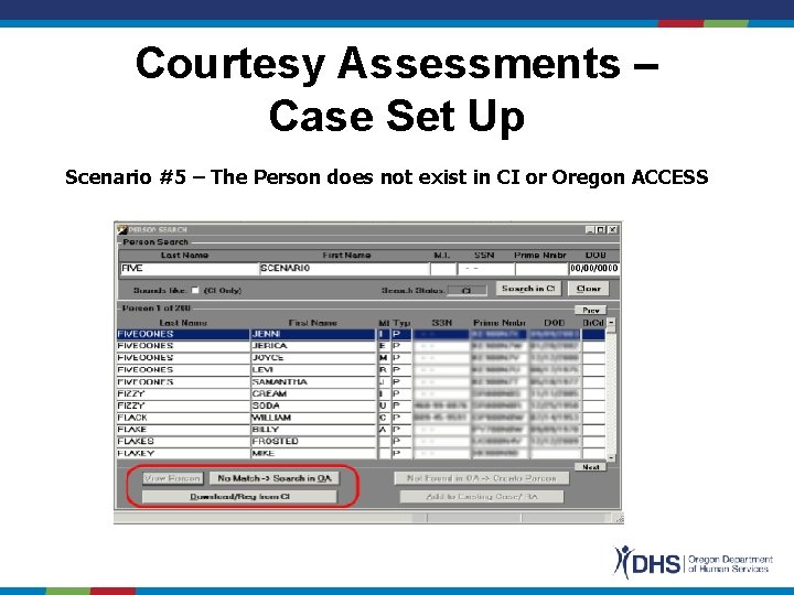 Courtesy Assessments – Case Set Up Scenario #5 – The Person does not exist