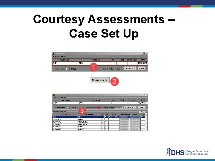 Courtesy Assessments – Case Set Up 