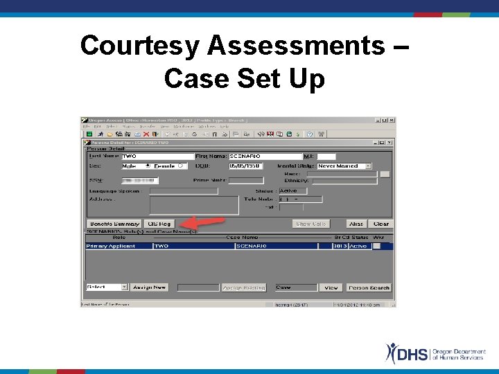 Courtesy Assessments – Case Set Up 