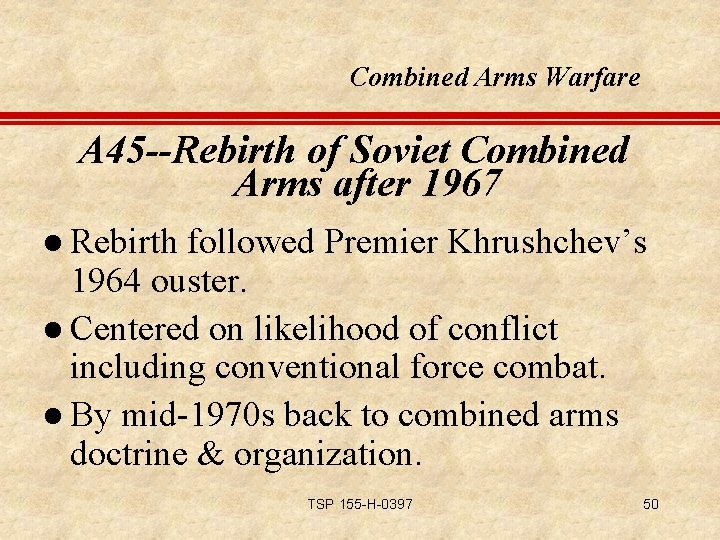 Combined Arms Warfare A 45 --Rebirth of Soviet Combined Arms after 1967 l Rebirth