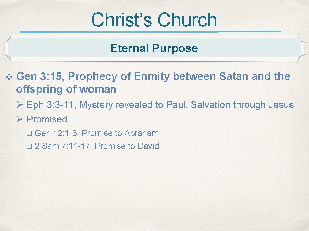 Christ’s Church Eternal Purpose v Gen 3: 15, Prophecy of Enmity between Satan and