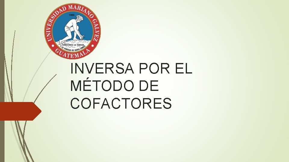 INVERSA POR EL MÉTODO DE COFACTORES 