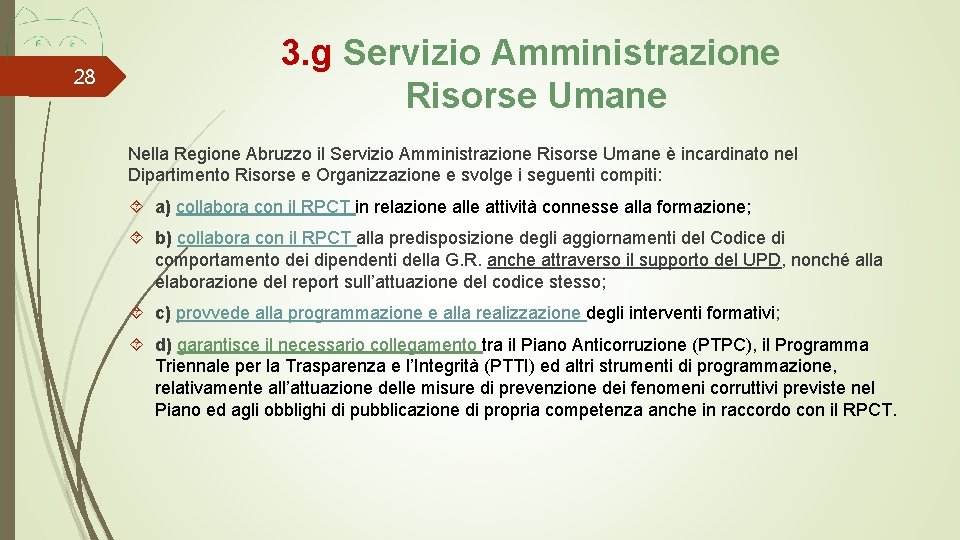 28 3. g Servizio Amministrazione Risorse Umane Nella Regione Abruzzo il Servizio Amministrazione Risorse