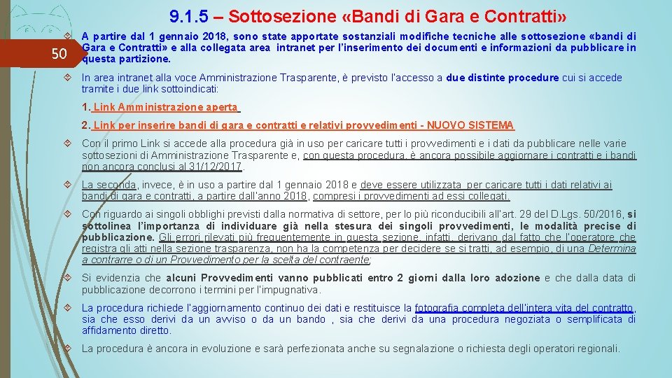 9. 1. 5 – Sottosezione «Bandi di Gara e Contratti» A partire dal 1