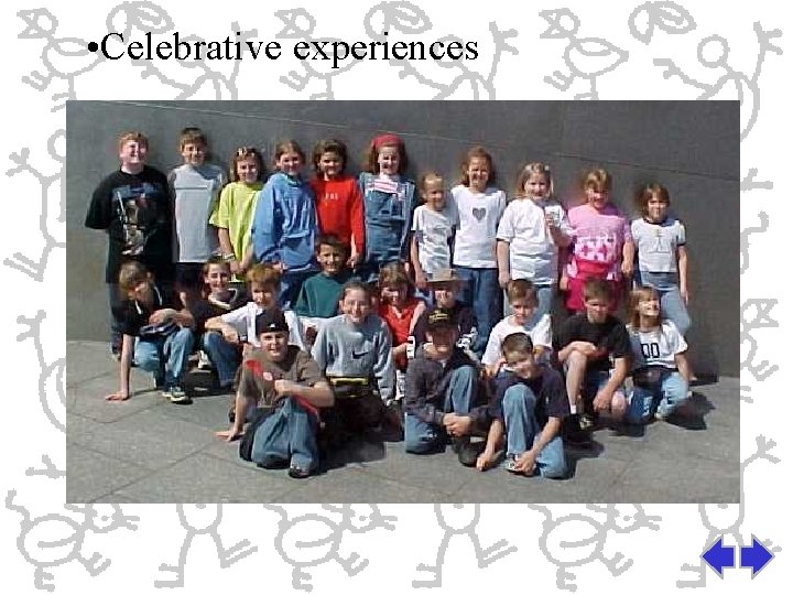  • Celebrative experiences 