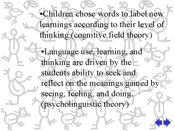  • Children chose words to label new learnings according to their level of