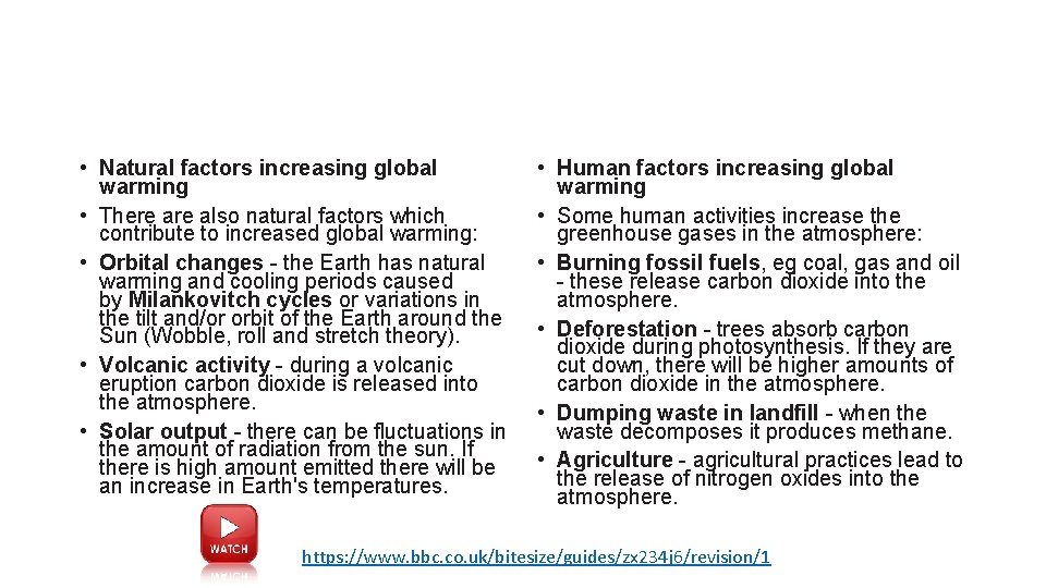  • Natural factors increasing global warming • There also natural factors which contribute
