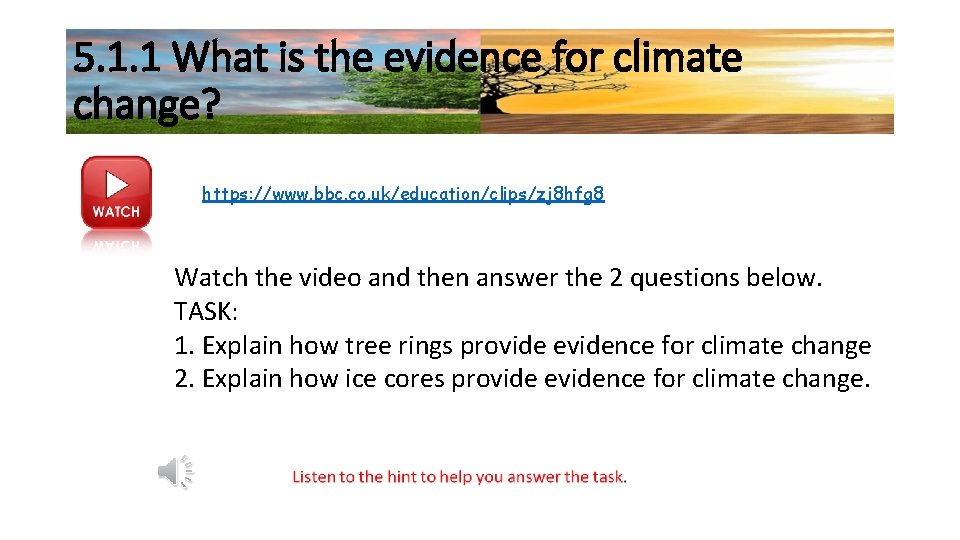 5. 1. 1 What is the evidence for climate change? https: //www. bbc. co.