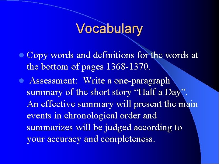 Vocabulary l Copy words and definitions for the words at the bottom of pages