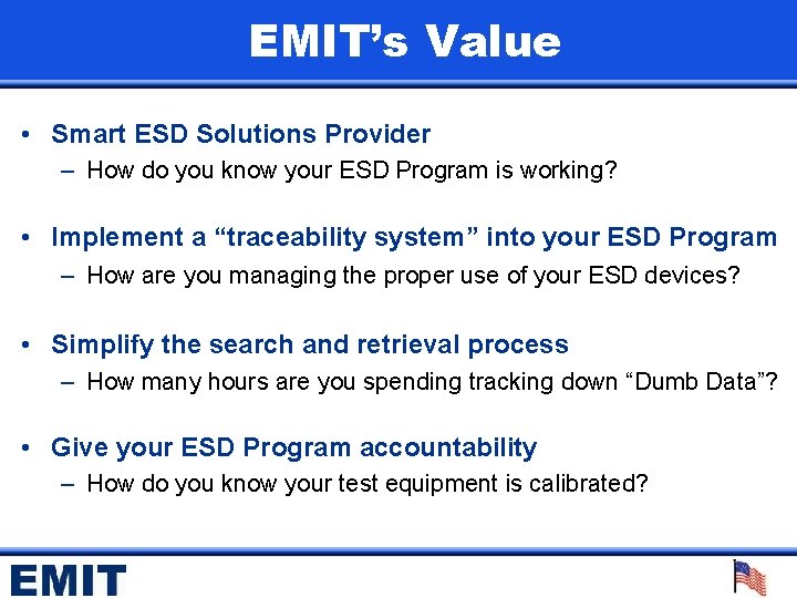 EMIT’s Value • Smart ESD Solutions Provider – How do you know your ESD