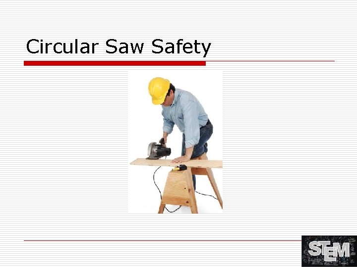 Circular Saw Safety 