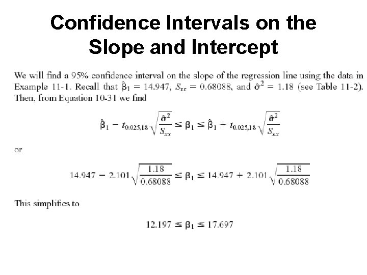 Confidence Intervals on the Slope and Intercept 