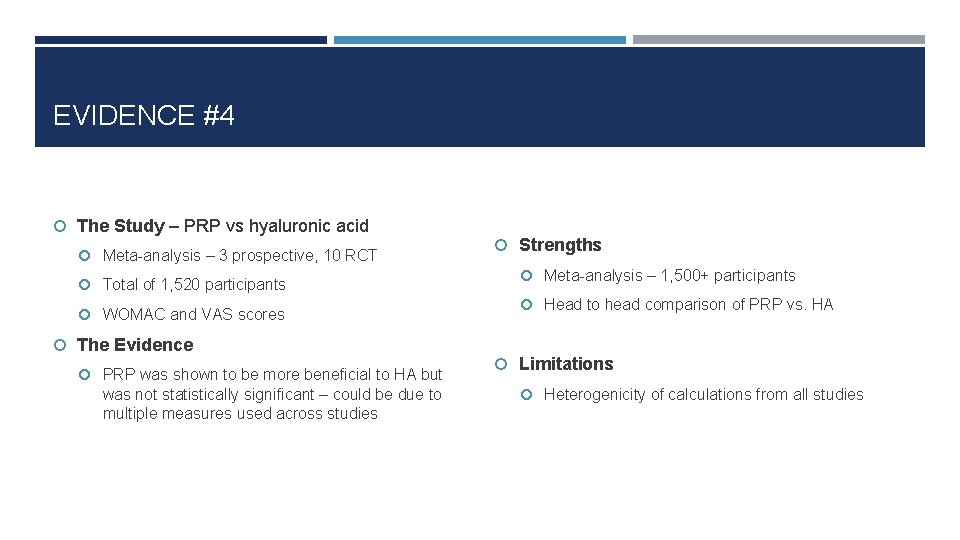 EVIDENCE #4 The Study – PRP vs hyaluronic acid Meta-analysis – 3 prospective, 10