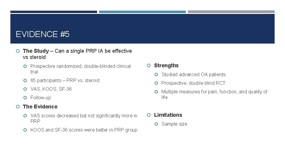 EVIDENCE #5 The Study – Can a single PRP IA be effective vs steroid