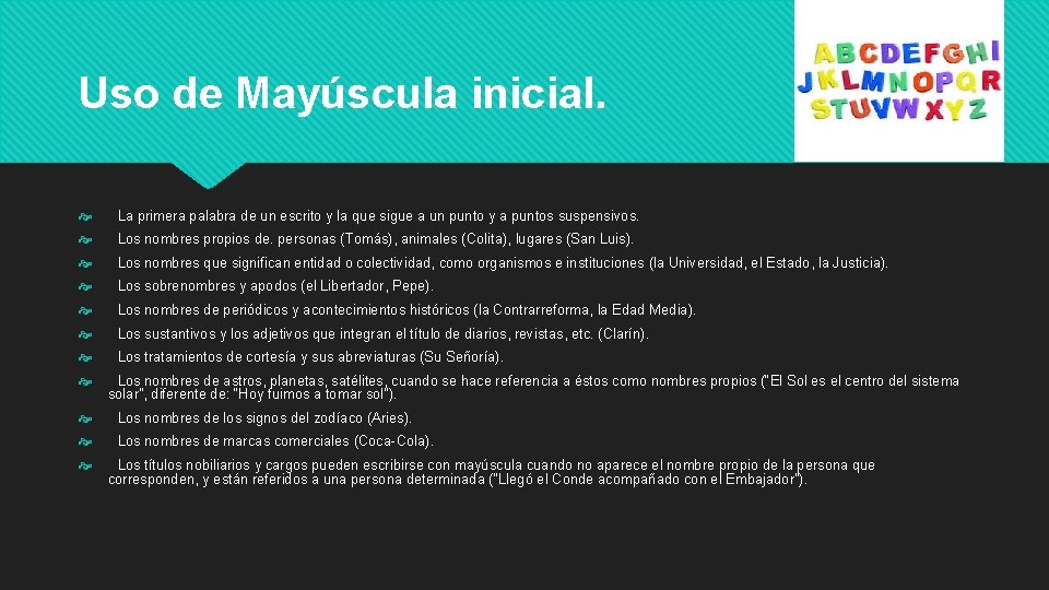 Uso de Mayúscula inicial. La primera palabra de un escrito y la que sigue