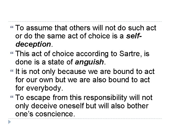 To assume that others will not do such act or do the same act