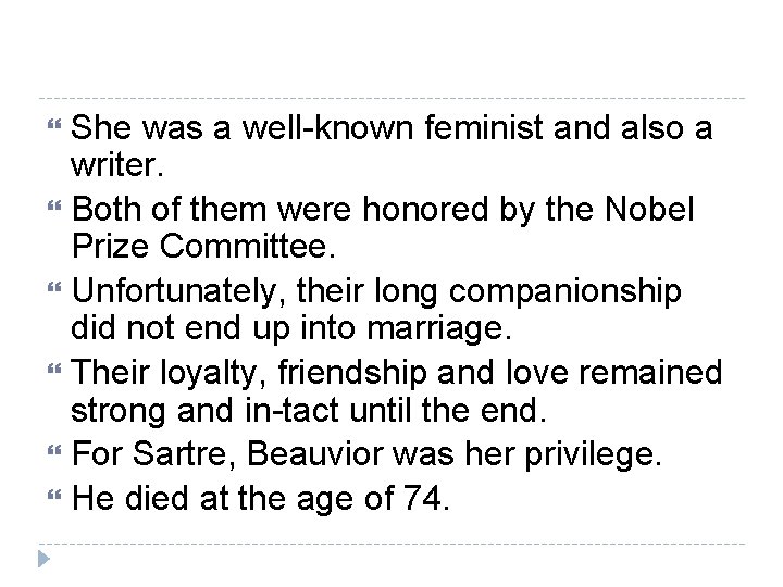 She was a well-known feminist and also a writer. Both of them were honored