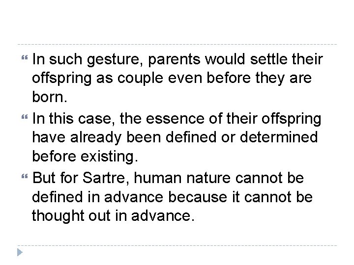 In such gesture, parents would settle their offspring as couple even before they are