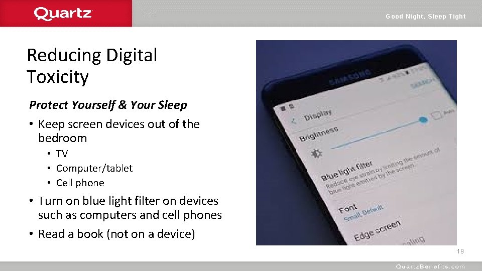 Good Night, Sleep Tight Reducing Digital Toxicity Protect Yourself & Your Sleep • Keep