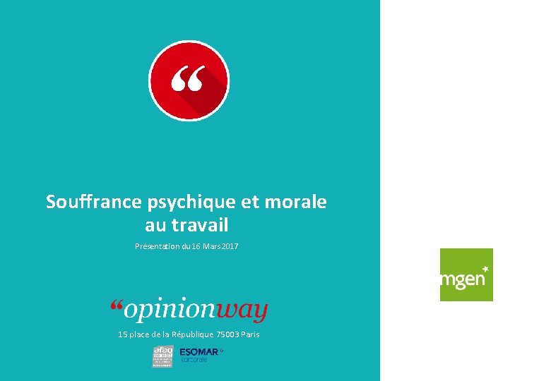 Souffrance psychique et morale au travail Présentation du 16 Mars 2017 15 place de