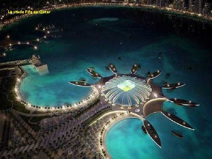 Le stade Fifa au Qatar 