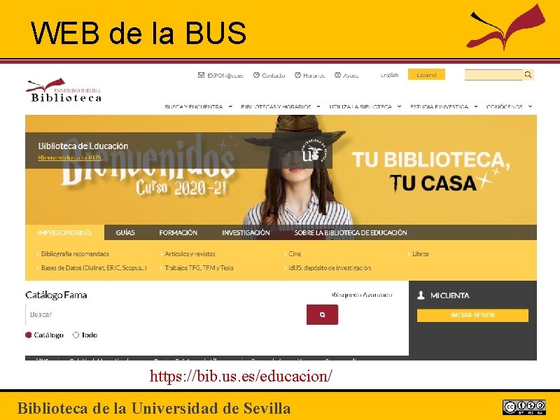 WEB de la BUS https: //bib. us. es/educacion/ Biblioteca de la Universidad de Sevilla