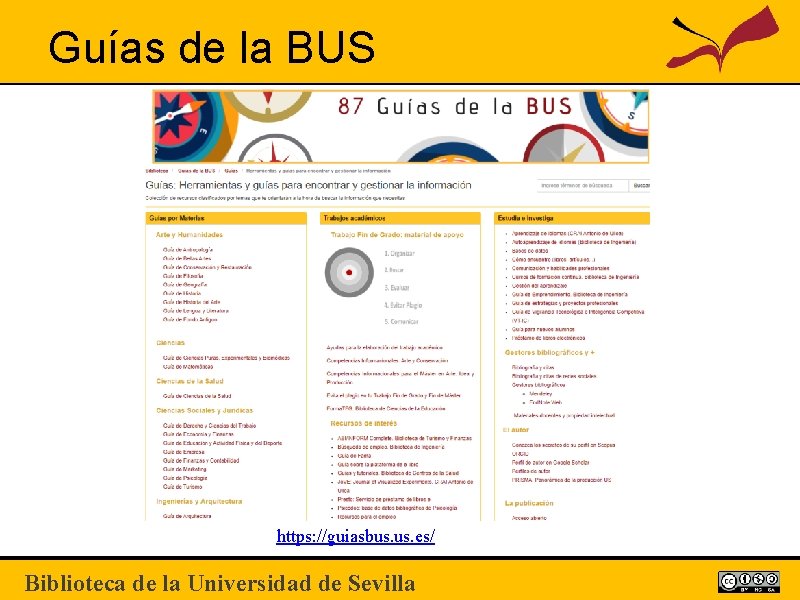 Guías de la BUS https: //guiasbus. es/ Biblioteca de la Universidad de Sevilla 