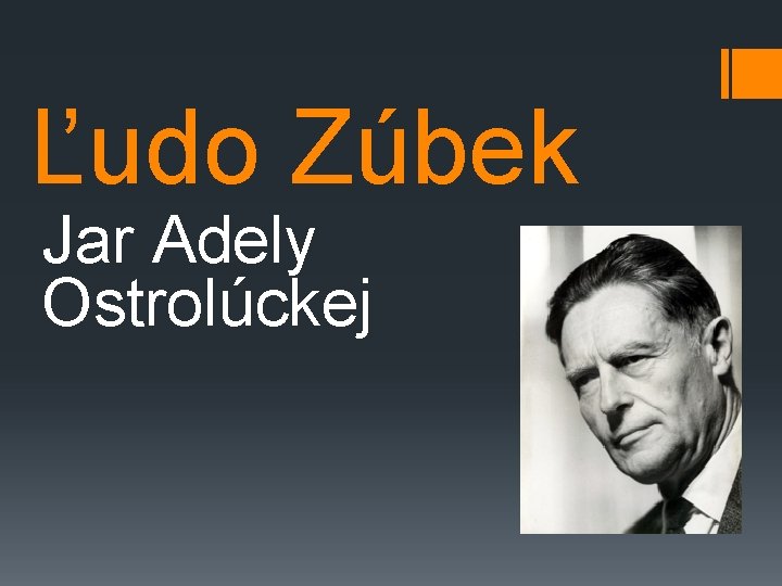 Ľudo Zúbek Jar Adely Ostrolúckej 