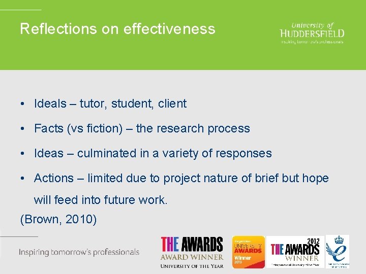 Reflections on effectiveness • Ideals – tutor, student, client • Facts (vs fiction) –