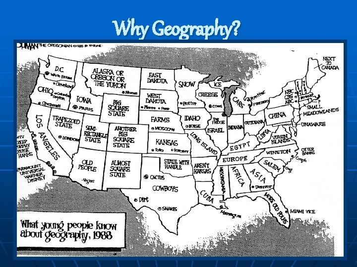 Why Geography? Why Geography?